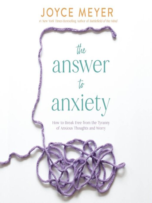 Title details for The Answer to Anxiety by Joyce Meyer - Available